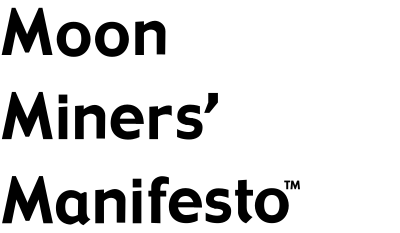 Moon Miners' Manifesto